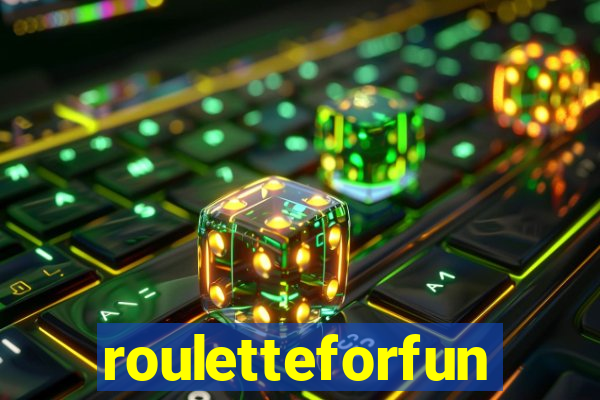 rouletteforfun