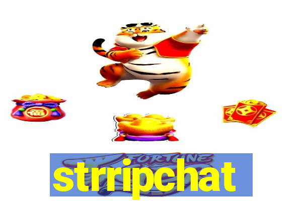 strripchat