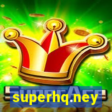 superhq.ney