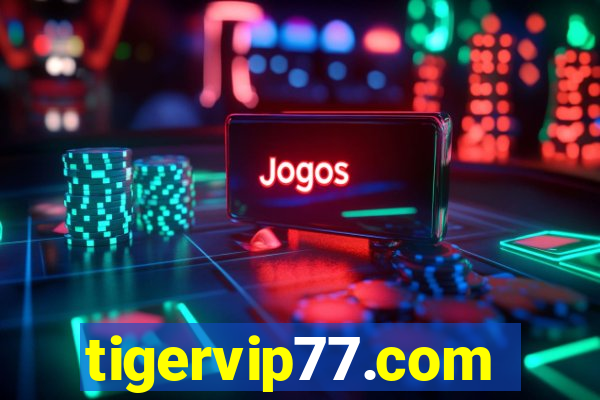 tigervip77.com