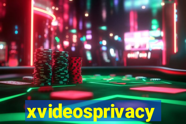 xvideosprivacy