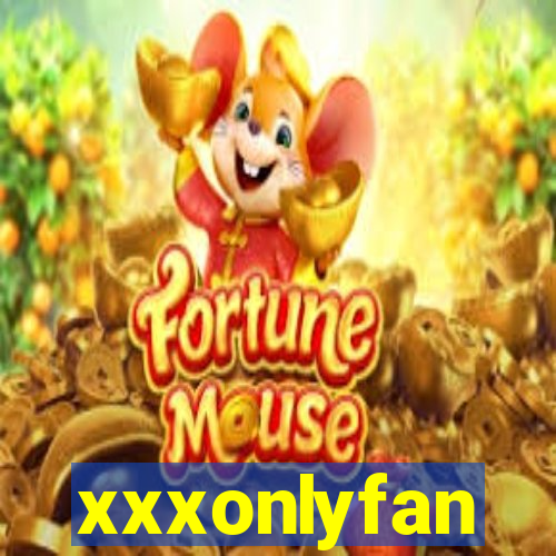 xxxonlyfan