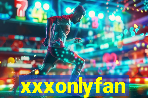 xxxonlyfan