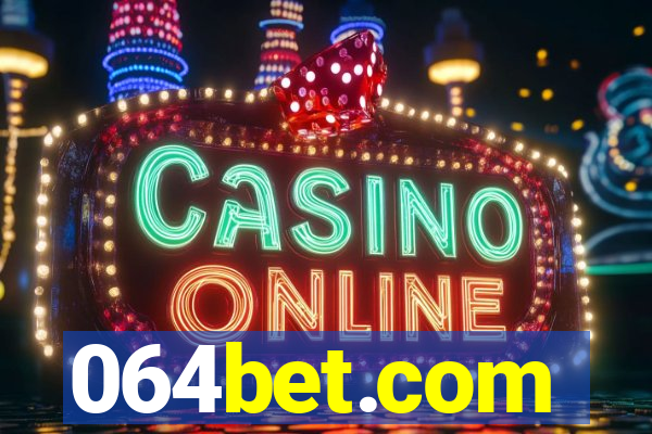 064bet.com