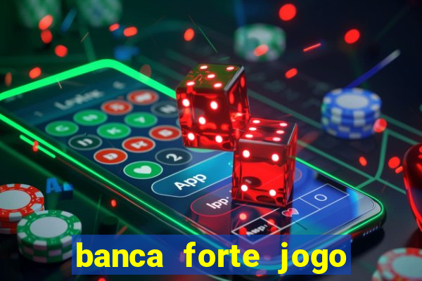 banca forte jogo do bicho app