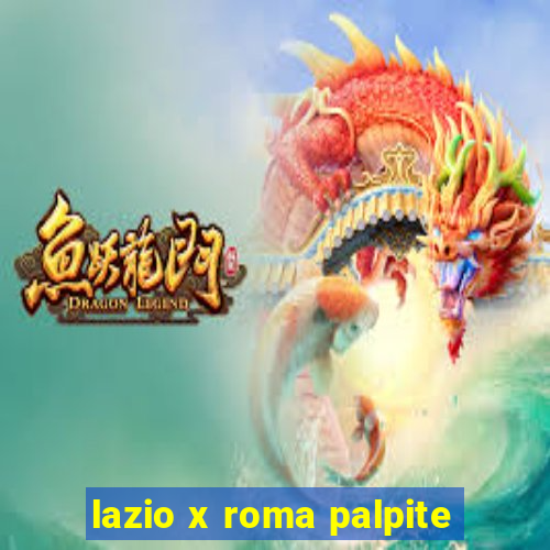 lazio x roma palpite