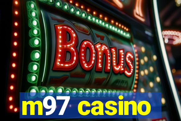 m97 casino