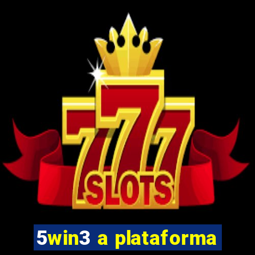 5win3 a plataforma