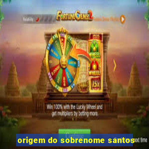 origem do sobrenome santos