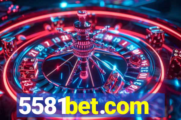 5581bet.com