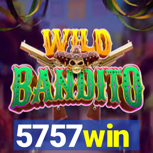 5757win