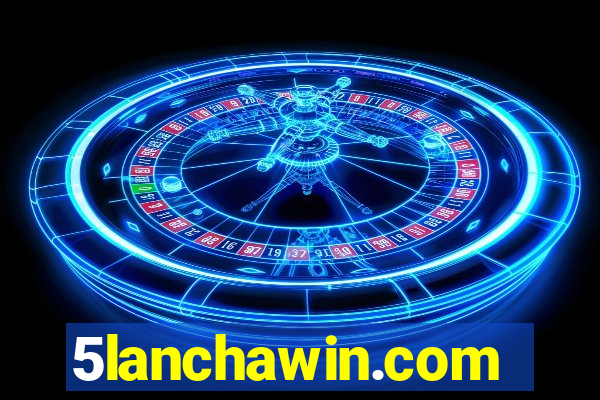 5lanchawin.com