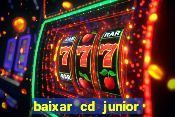 baixar cd junior marques 2024