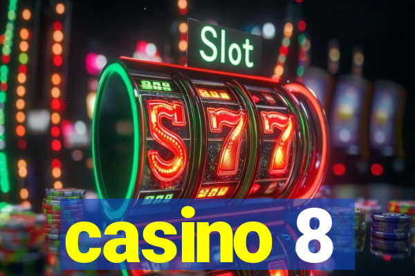 casino 8