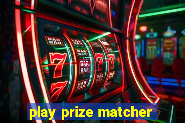 play prize matcher