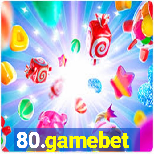 80.gamebet