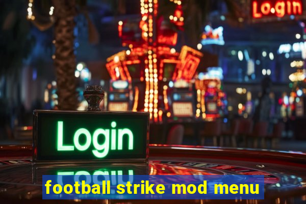 football strike mod menu