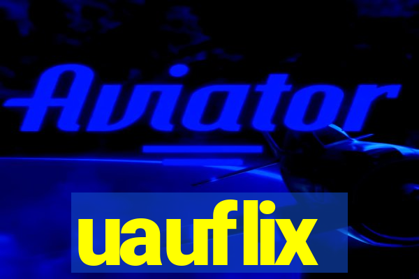 uauflix