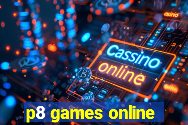 p8 games online