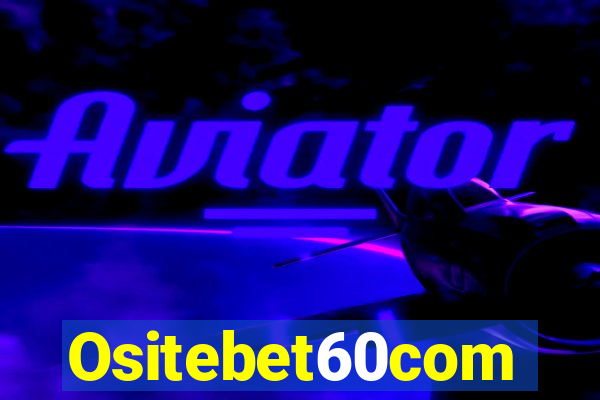 Ositebet60com