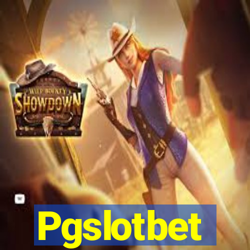 Pgslotbet