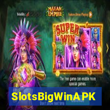 SlotsBigWinAPK