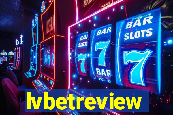 lvbetreview