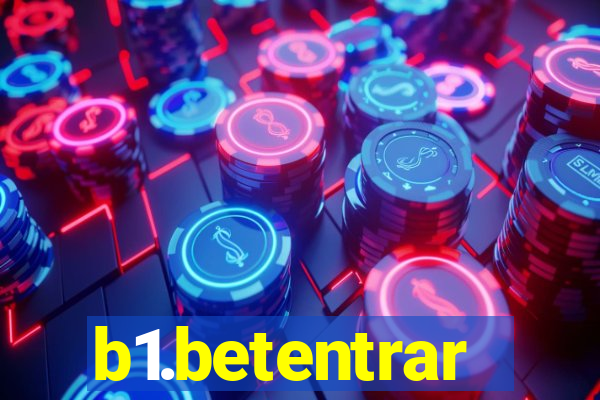 b1.betentrar