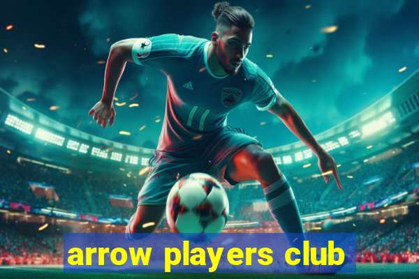 arrow players club