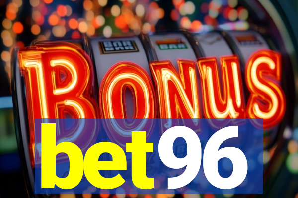 bet96