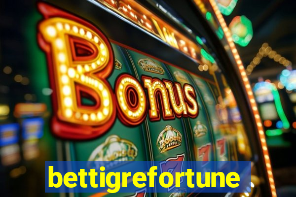 bettigrefortune