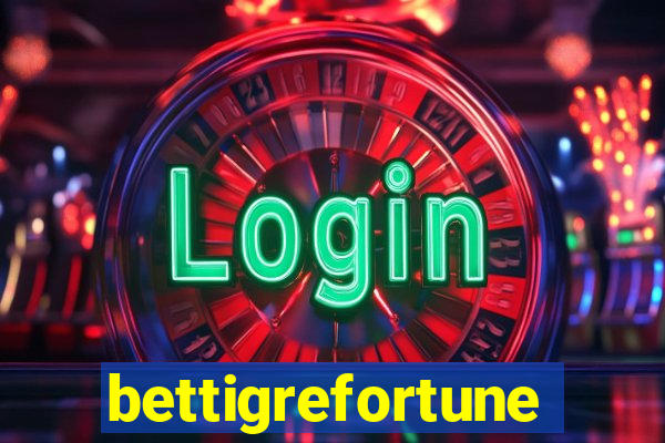 bettigrefortune