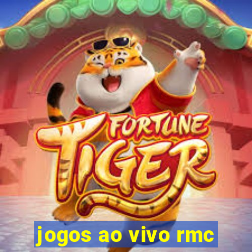 jogos ao vivo rmc