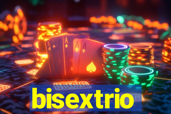 bisextrio