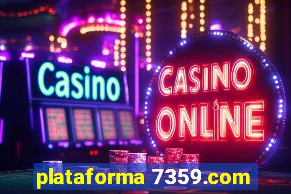 plataforma 7359.com