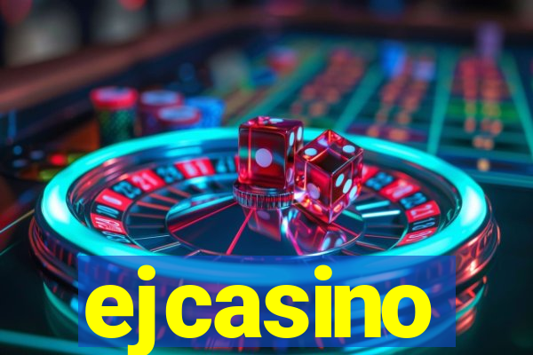 ejcasino