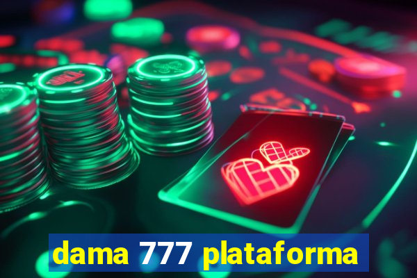 dama 777 plataforma