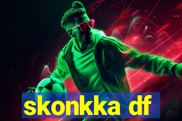 skonkka df