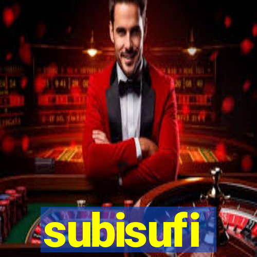 subisufi