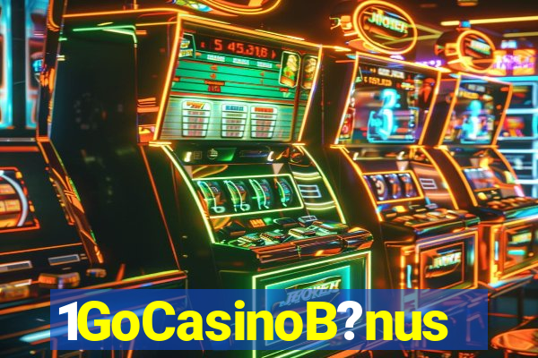 1GoCasinoB?nus