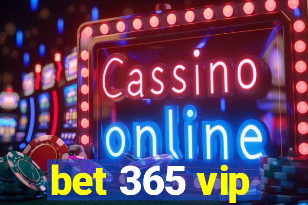 bet 365 vip