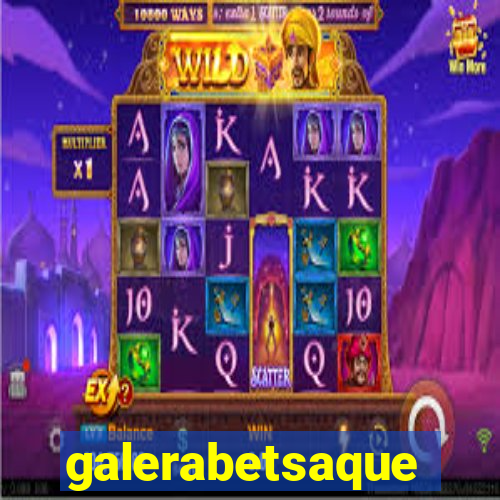 galerabetsaque