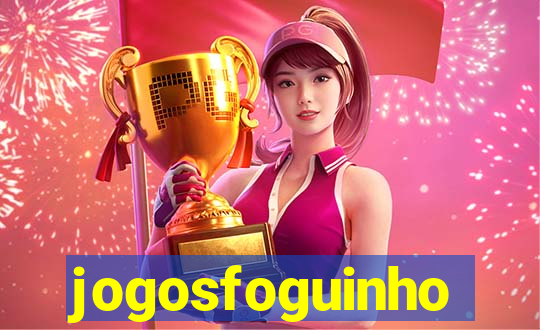 jogosfoguinho