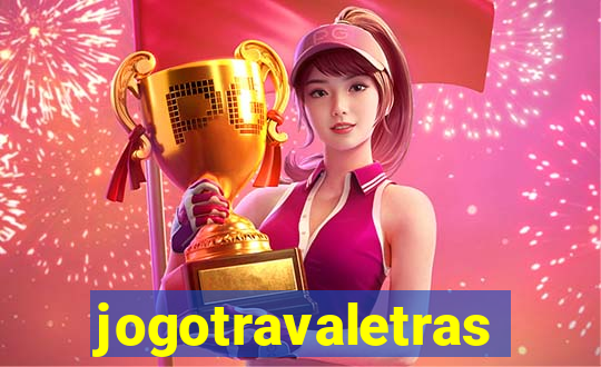 jogotravaletras