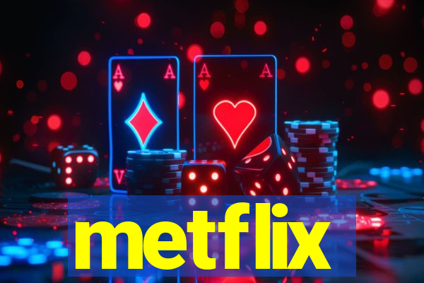 metflix