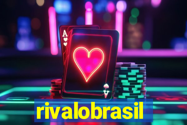 rivalobrasil