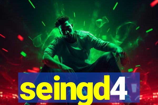 seingd4