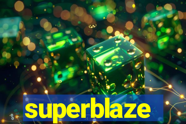 superblaze