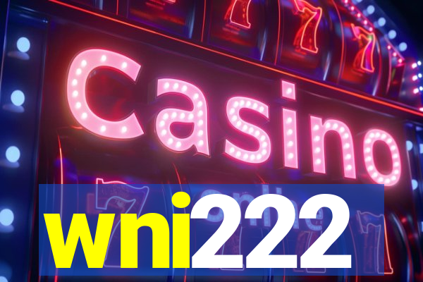 wni222