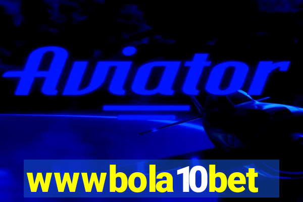 wwwbola10bet